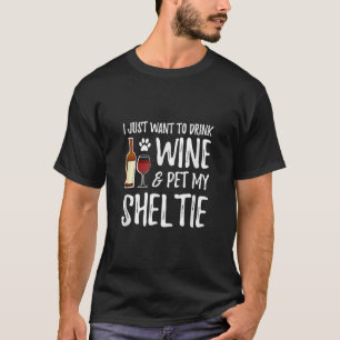 Sheltie Dog Lover Wine Funny Dog Mum Gift T-Shirt