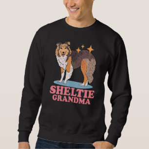 Sheltie Grandma Dog Owner Shetland Sheepdog Shelti Sweatshirt