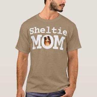 Sheltie Mum Cute Shetland Sheepdog T-Shirt