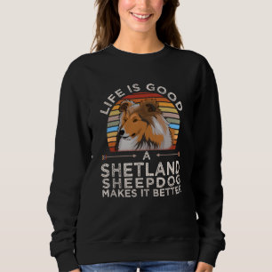 Sheltie Shetland Sheepdog Gift Idea Sweatshirt