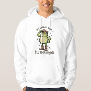 Shenanigan Funny Mental Health Frog Hoodie
