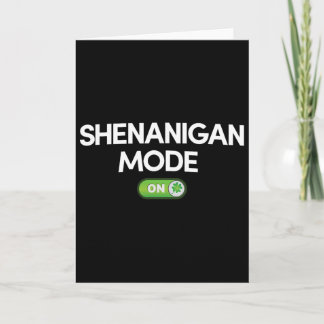 Shenanigan Mode On St. Patricks Day Funny Gift  Card