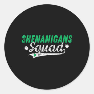 Shenanigan Squad St Patricks Day Matching Group Vi Classic Round Sticker