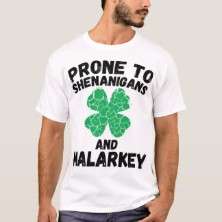 Shenanigans and Malarkey | Funny St. Patrick's Day T-Shirt