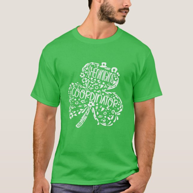 Shenanigans Coordinator Director, Funny St Patrick T-Shirt (Front)