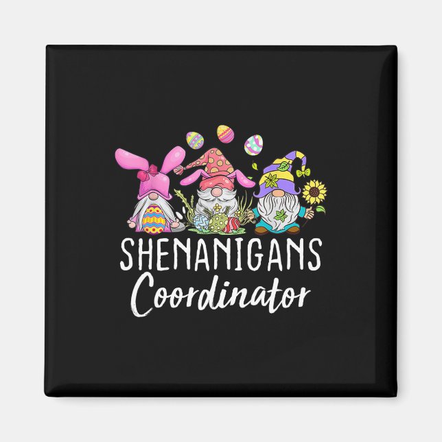 Shenanigans Coordinator Easter Bunny Gnomes Rabbit Magnet (Front)