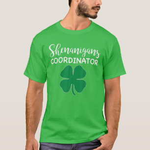 Shenanigans Coordinator Funny Shamrock St Patrick' T-Shirt