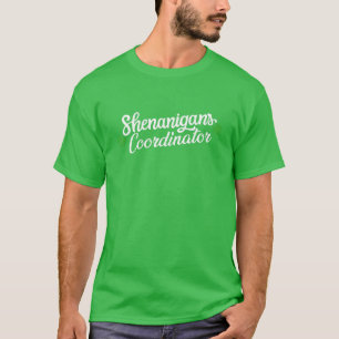 Shenanigans Coordinator Funny St. Patrick's Day Co T-Shirt