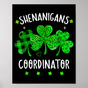 Shenanigans coordinator funny teacher st patrick's poster