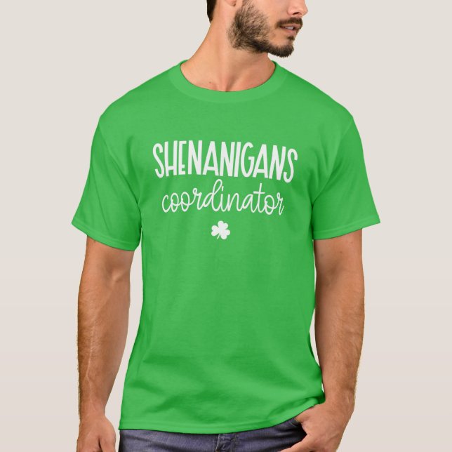 Shenanigans Coordinator Funny Teacher St Patrick's T-Shirt (Front)