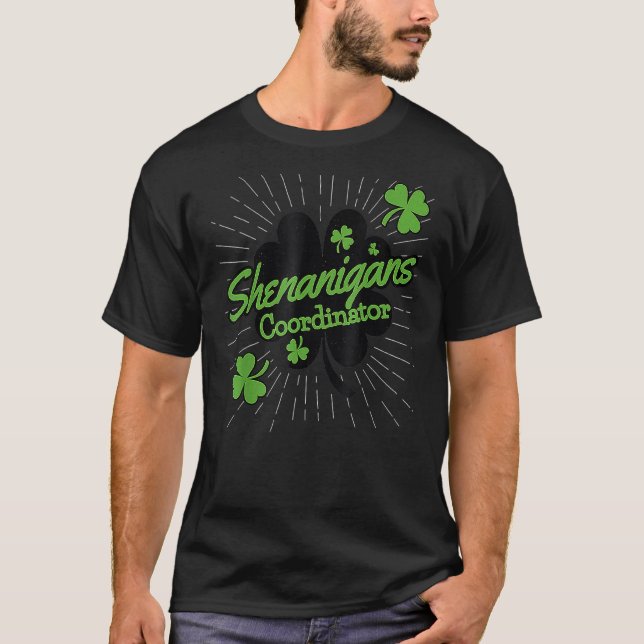 Shenanigans Coordinator Funny Teacher St Patrick's T-Shirt (Front)