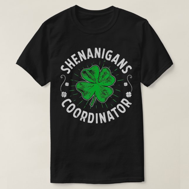 Shenanigans Coordinator Funny Teacher St Patricks  T-Shirt (Design Front)