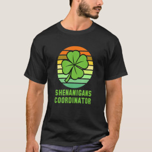 Shenanigans Coordinator Funny Teacher St Patricks T-Shirt