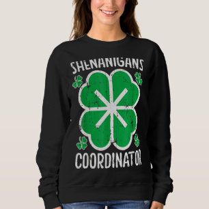 Shenanigans Coordinator Funny Teacher Women St Pat Sweatshirt