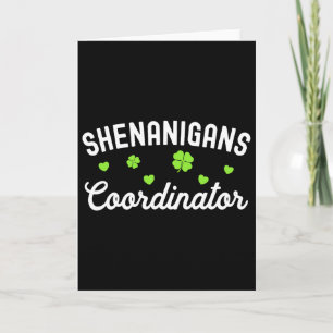 Shenanigans Coordinator Happy St Patricks Day Teac Card