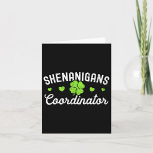 Shenanigans Coordinator Happy St Patricks Day Teac Card