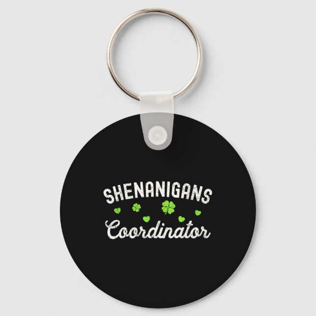 Shenanigans Coordinator Happy St Patricks Day Teac Key Ring (Front)