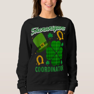Shenanigans Coordinator Leprechaun St Patrick S Da Sweatshirt
