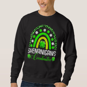 Shenanigans Coordinator Matching Teacher St Patric Sweatshirt