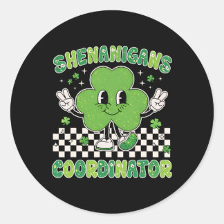 Shenanigans Coordinator Retro Teacher St Patricks  Classic Round Sticker