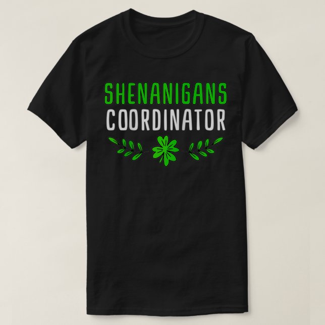 Shenanigans Coordinator  Saint Irish Pats St T-Shirt (Design Front)
