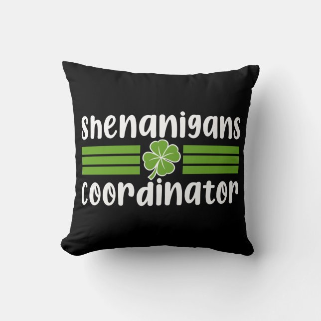 Shenanigans Coordinator St Patrick's Day Cushion (Front)