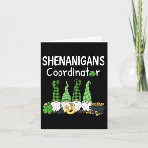 Shenanigans Coordinator St Patricks Day Gnomes Gre Card