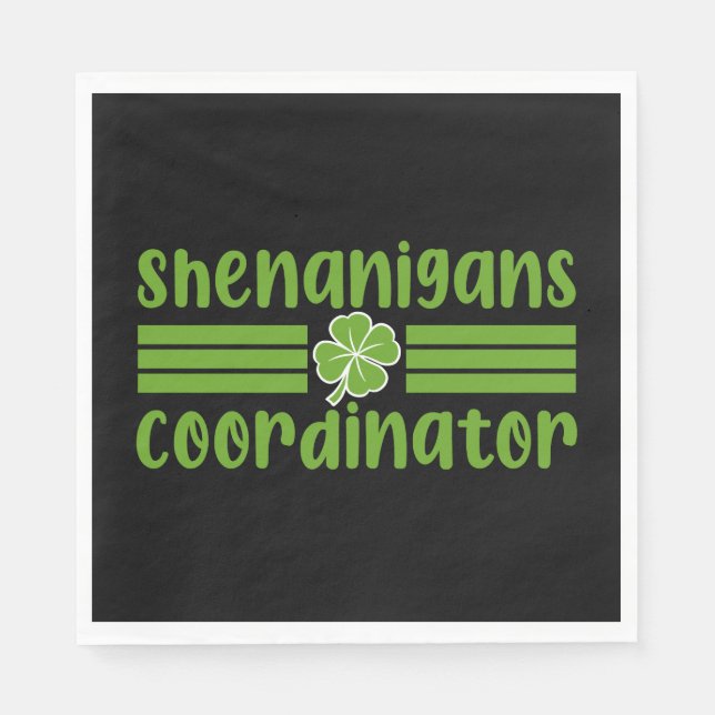 Shenanigans Coordinator St Patrick's Day Napkin (Front)