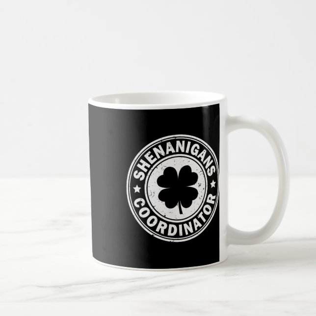 Shenanigans Coordinator St Patricks Day Shamrock F Coffee Mug (Right)