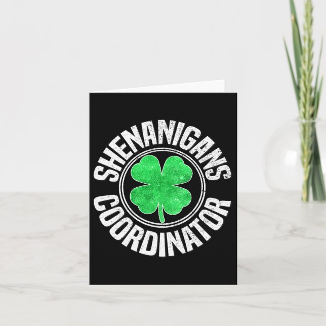 Shenanigans Coordinator St Patricks Day Shamrock I Card (Front)