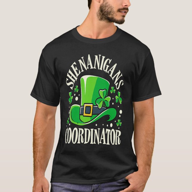 Shenanigans Coordinator  St Patrick's Day Teacher T-Shirt (Front)