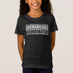 Shenanigans Coordinator  T-Shirt