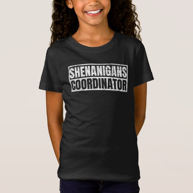 Shenanigans Coordinator  T-Shirt (Front)