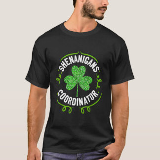 Shenanigans Coordinator Teacher St Patrick'S Day T-Shirt