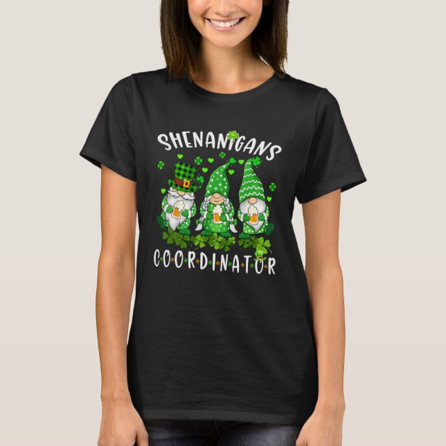 Shenanigans Coordinator Teachers St Patricks Day C T-Shirt (Front)