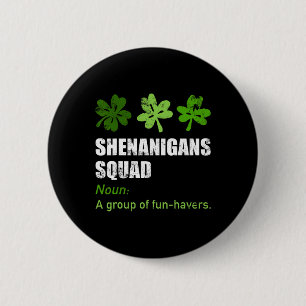 Shenanigans Squad Definition Shenanigans Funny St 6 Cm Round Badge