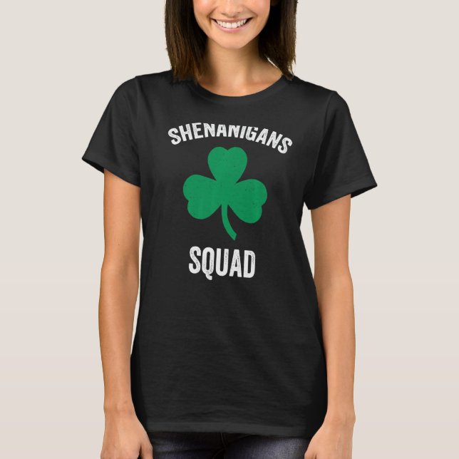 Shenanigans Squad Funny St Patricks Day Matching G T-Shirt (Front)