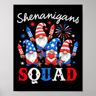 Shenanigans Squad Happy 4th Of July Funny Gnome Pa Poster