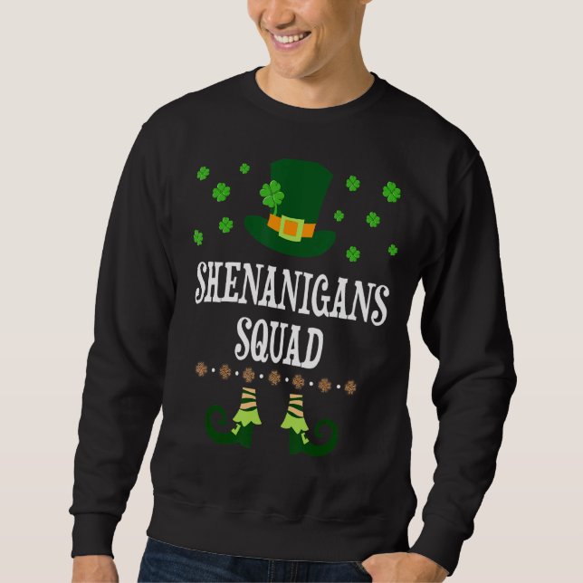 Shenanigans Squad Irish  Funny Saint Patricks Day  Sweatshirt (Front)
