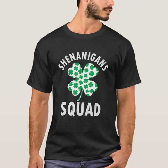 Shenanigans Squad Irish Funny Saint Patricks Day T-Shirt (Front)