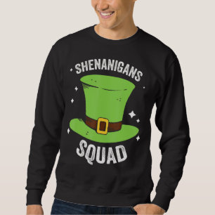 Shenanigans Squad Irish Hat St Patrick's Day Sweatshirt