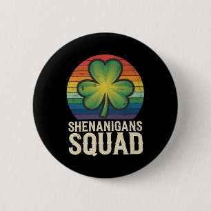 Shenanigans Squad Matching St Patricks Day Group 6 Cm Round Badge