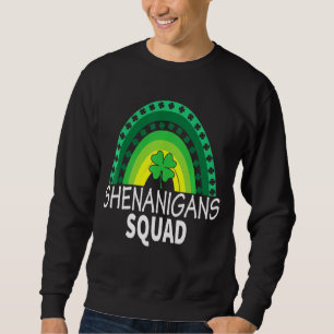 Shenanigans Squad Rainbow Shamrock St Patrick's Da Sweatshirt