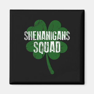 Shenanigans Squad Saint Patricks Day Magnet