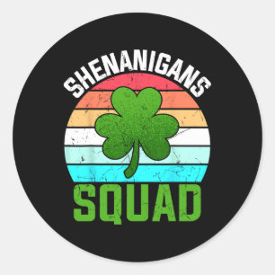Shenanigans Squad Shamrocks Funny St Patricks Day  Classic Round Sticker
