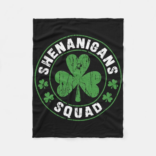 Shenanigans Squad Shamrocks Irish Funny St Patrick Fleece Blanket (Front)