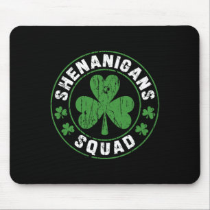 Shenanigans Squad Shamrocks Irish Funny St Patrick Mouse Pad
