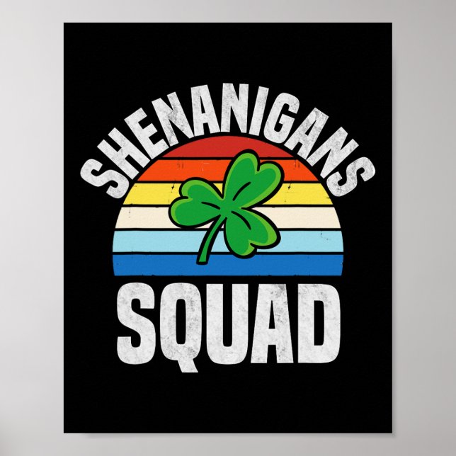 Shenanigans Squad Shamrocks Irish Funny St Patrick Poster (Front)