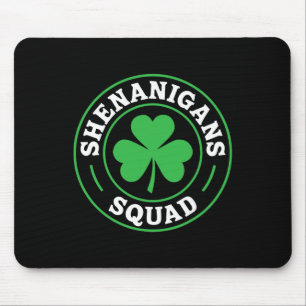Shenanigans Squad Shirt Men Women Kids St Patricks Mouse Pad