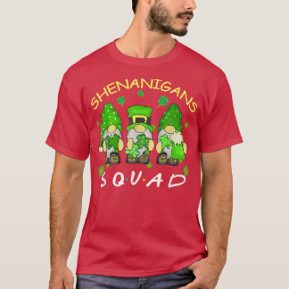 Shenanigans Squad St Patrick's Day Gnomies Gifts T-Shirt
